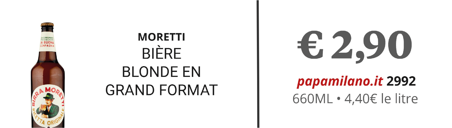 MORETTI BIÈRE BLONDE EN GRAND FORMAT